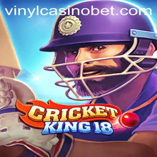 CricketKing18: Revolutionizing the VinylCasino Experience