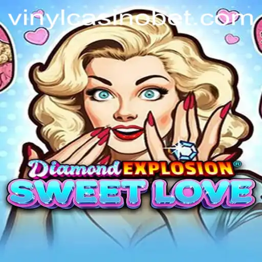 DiamondExplosionSweetLove: The Mesmerizing Game Experience with a VinylCasino Twist