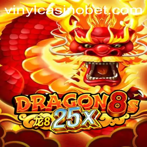 Dragon8s25x: The Exciting Fusion of Classic Themes and Cutting-Edge Gaming at VinylCasino