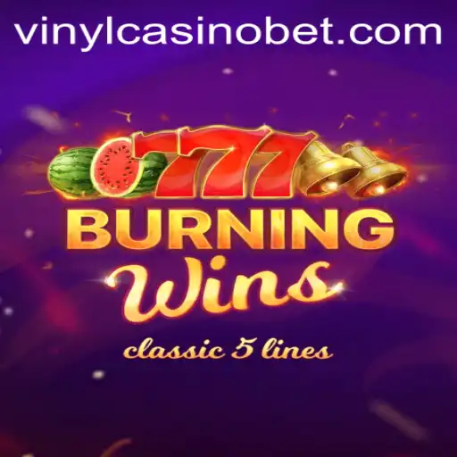 Discover the Excitement of BurningWins at VinylCasino
