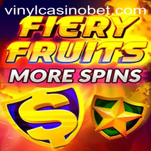 Discover the Thrills of FieryFruitsMoreSpins at VinylCasino