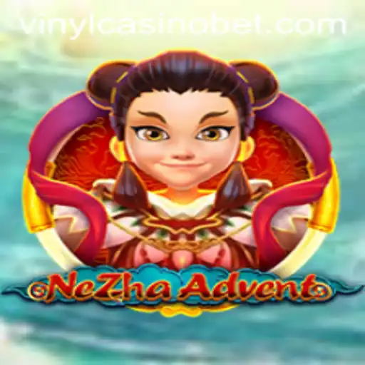 Exploring the Exciting World of NeZhaAdvent and VinylCasino