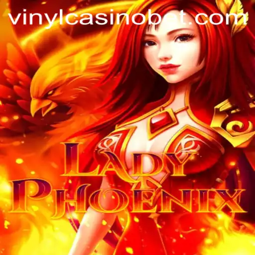 LadyPhoenix: The Enchanting Journey Through VinylCasino