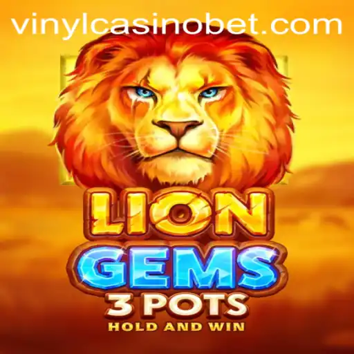Roaring Adventures Await in LionGems3pots at VinylCasino